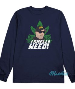 Captain Danny Brown I Smell Weed Long Sleeve Shirt