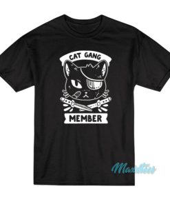 Cat Gang Member T-Shirt