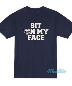 Cat Sit On My Face T-Shirt