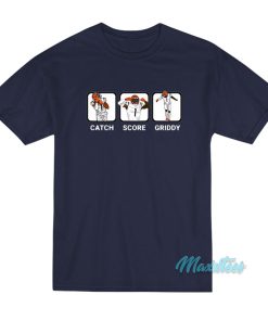 Catch Score Griddy Repeat T-Shirt