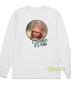 Chaka Its Time Long Sleeve Shirt