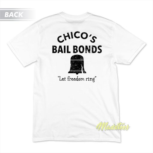 Chico’s Bail Bonds Bad News Bears T-Shirt
