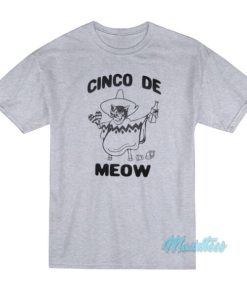 Cinco De Mayo Meow Cat Beer Spanish T-Shirt 2 Cinco De Mayo Meow Cat Beer Spanish T Shirt 3