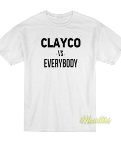Clayco VS Everybody T-Shirt