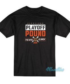 Cleveland Playoff Pound The Bite Is Back 2021 T-Shirt