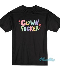 Clown Fucker Rainbow T-Shirt