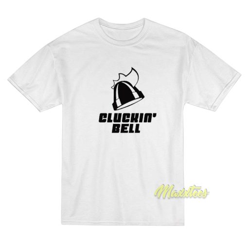 Cluckin Bell T-Shirt