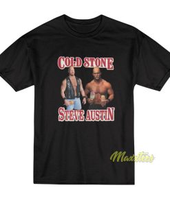 Cold Stone Steve Austin T-Shirt