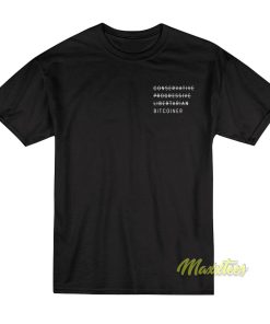 Conservative Progessive Libertarian Bitcoiner T-Shirt