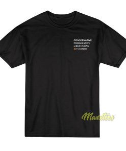 Conservative Progressive Libertarian Bitcoiner T-Shirt