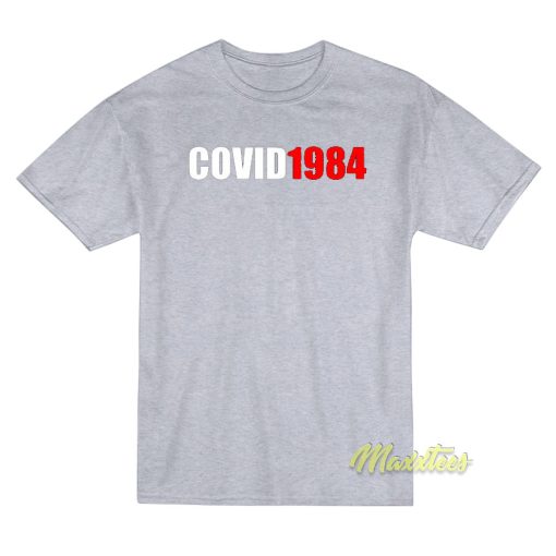Covid 1984 T-Shirt