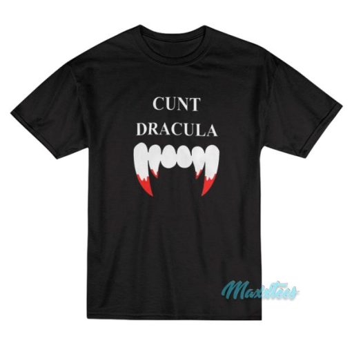 Cunt Dracula T-Shirt