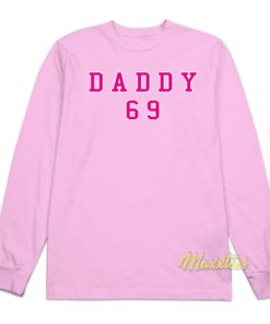 Daddy 69 Long Sleeve Shirt
