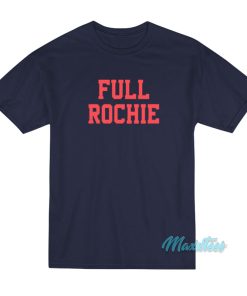 Dan Roche Full Rochie T-Shirt
