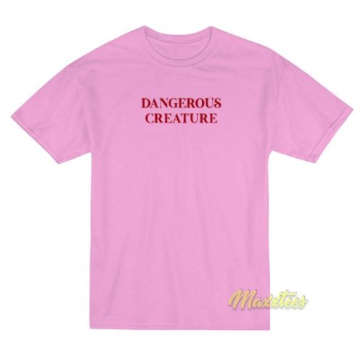Dangerous Creature T-Shirt