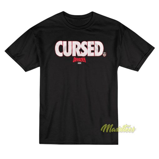 Danhausen Cursed T-Shirt