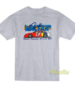 Darrell Waltrip 17 Most Popular Driver 89 T-Shirt