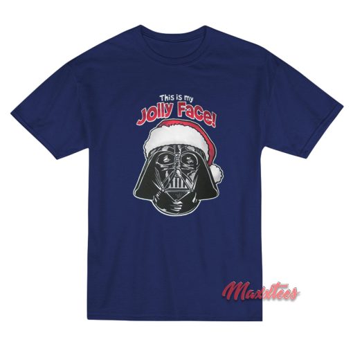 Darth Vader This is My Jolly Face T-Shirt