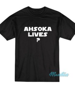 Dave Filoni Star Wars Ahsoka Lives T-Shirt