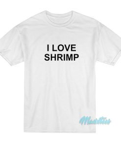 David Duchovny I Love Shrimp T-Shirt