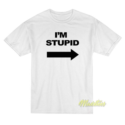 David I’m Stupid T-Shirt
