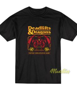 Deadlifts and Dragons T-Shirt