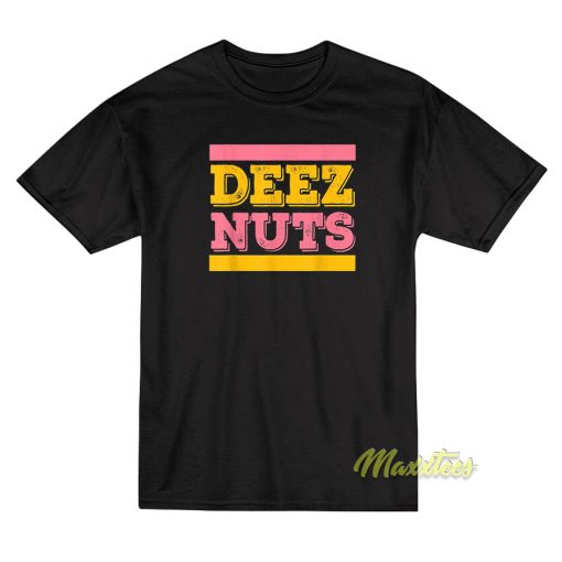 Deez Nuts Cute Dunkin T-Shirt