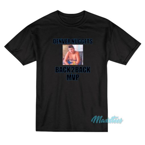 Denver Nuggets Back2back Mvp T-Shirt