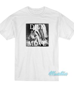 Dick Move Whale T-Shirt 2 Dick Move Whale T Shirt 3