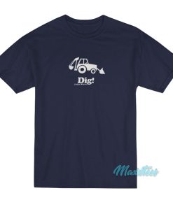 Dig John Mayer T-Shirt