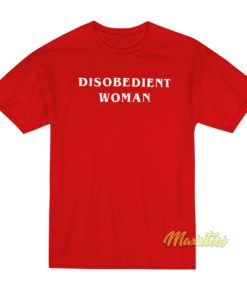Disobedient Woman T-Shirt