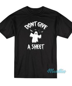 Don’t Give A Sheet Halloween Ghost Pun T-Shirt