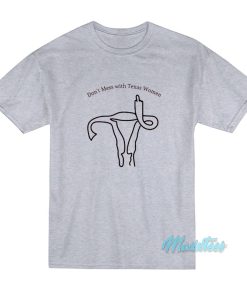 Don’t Mess With Texas Women T-Shirt