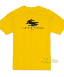 Don’t Tread On Florida T-Shirt