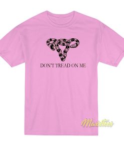 Dont Tread On Me Snake Uterus T-Shirt