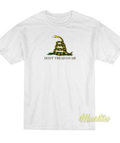 Dont Tread On Me T-Shirt