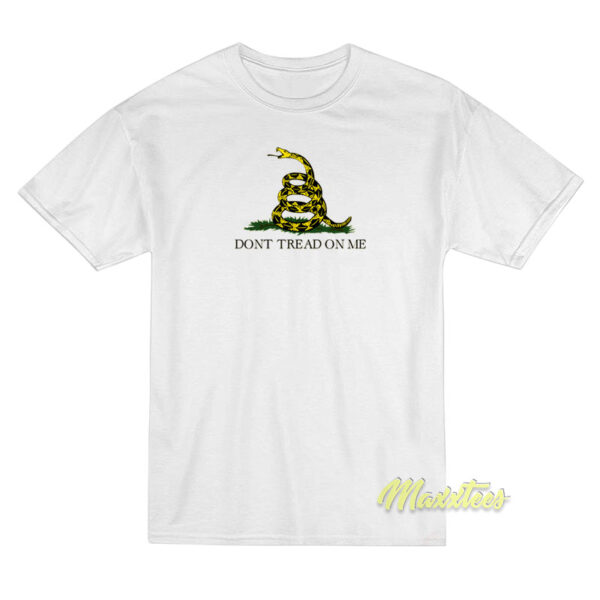 Dont Tread On Me T-Shirt Dont Tread On Me T-Shirt