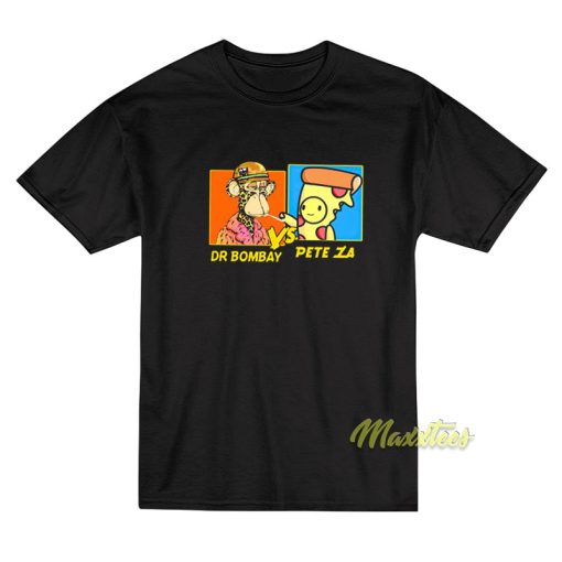 Dr Bombay vs Pete Za T-Shirt