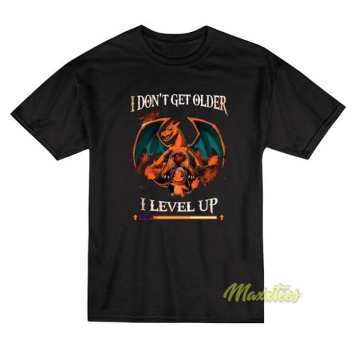 Dragon Idon’t Get Older I level Up T-Shirt