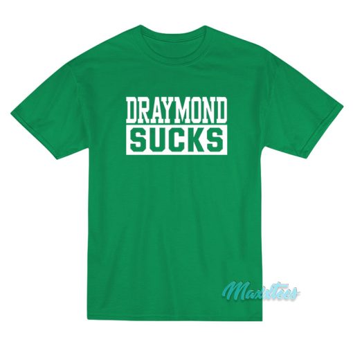 Draymond Sucks T-Shirt