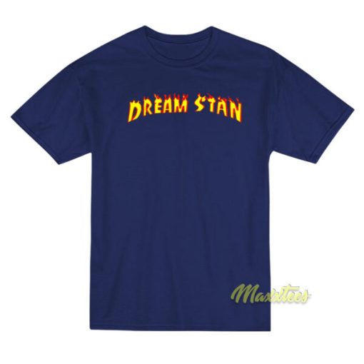 Dream Stan T-Shirt
