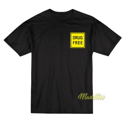 Drug Free T-Shirt