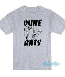 Dune Rats T-Shirt