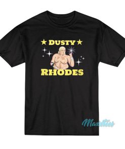 Dusty Rhodes Starts Now T-Shirt