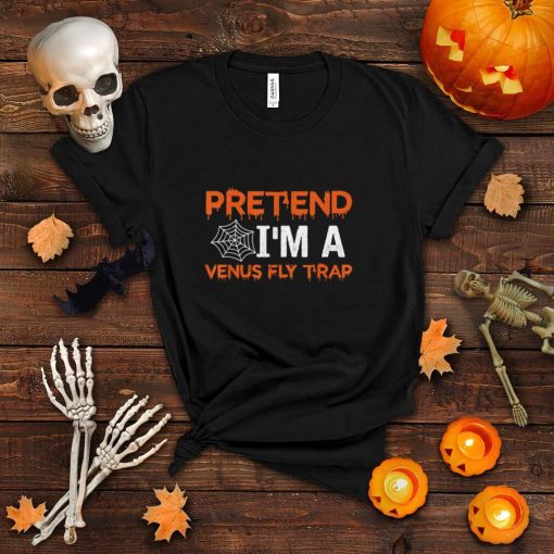 Pretend I’m a Venus Fly Trap Funny Matching Family Halloween T Shirt
