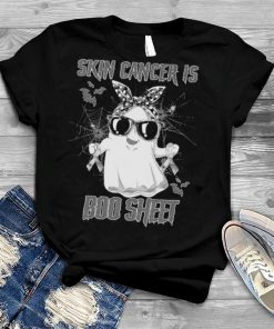 Skin Cancer is Boo sheet Happy Halloween shirt