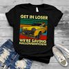 Skull Car Get In Loser We’re Saving Town Funny Skeleton Halloween shirt