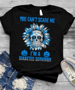 Skull Flower You Can’t Scare Me I’m A Diabetes Survivor Halloween 2023 T Shirt