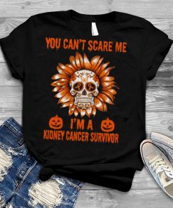 Skull Flower You Can’t Scare Me I’m A Kidney Cancer Survivor Halloween 2023 T Shirt