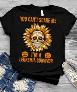 Skull Flower You Can’t Scare Me I’m A Leukemia Survivor Halloween 2023 T Shirt